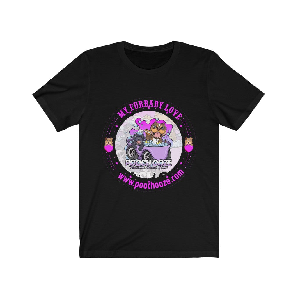 My Furbaby Love Pooch Ooze Pawsome Mobile Baths Unisex Tee